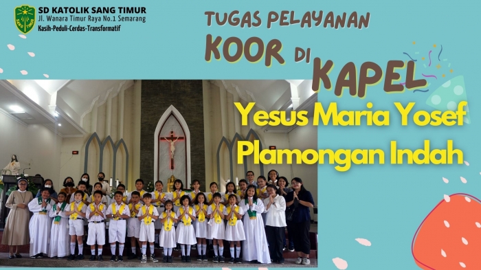 Tugas Pelayanan Koor di Kapel Yesus Maria Yosef Plamongan Indah